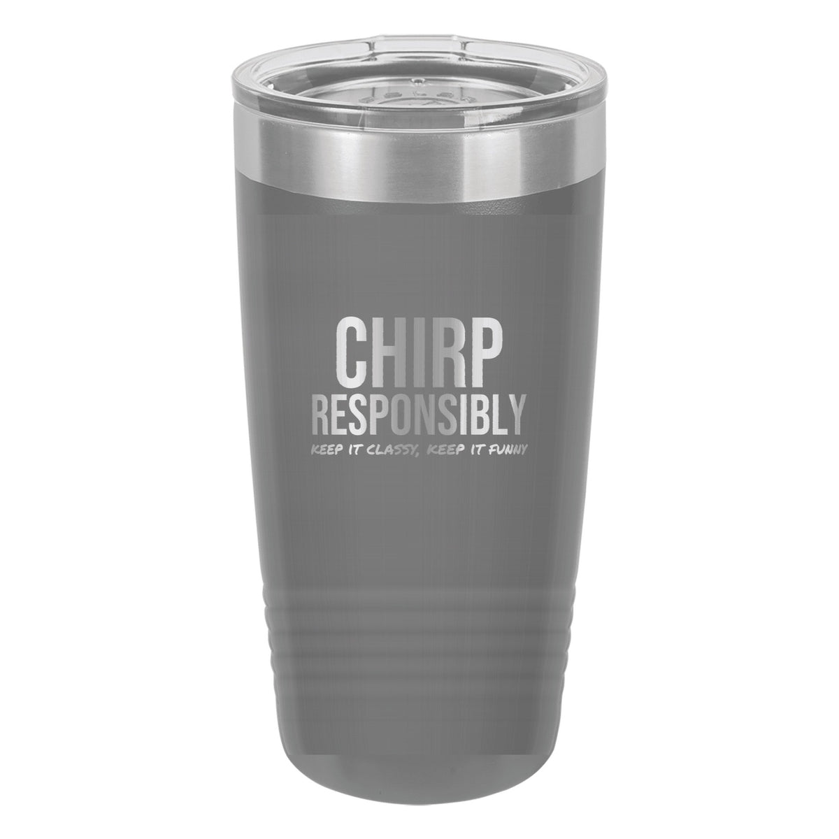 Chirp Responsibly hockey tumbler in Dark Gray
