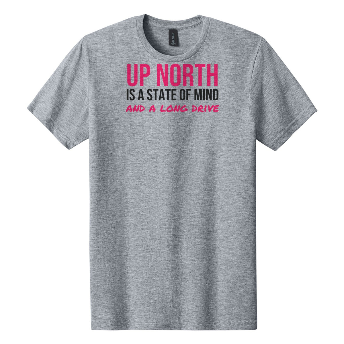 Up North Is A State Of Mind tee on Gildan Softstyle CVC 64000CVC in Ring Spun Sport Grey
