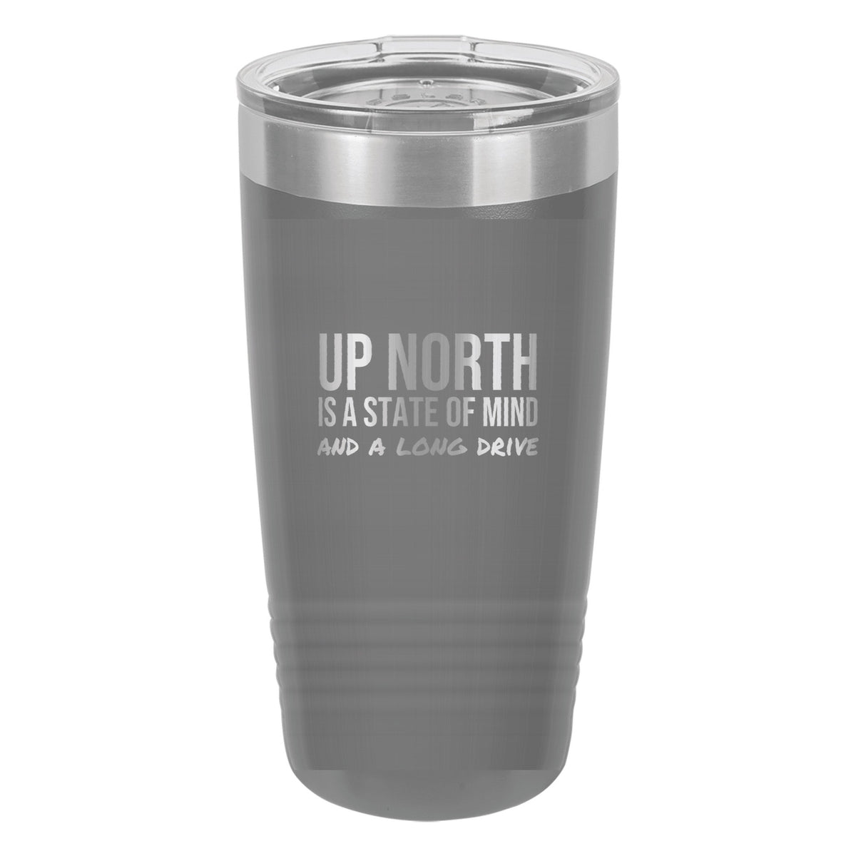 Up North Is A State Of Mind laser etched 20 oz Polar Camel ringneck tumbler in Dark Gray