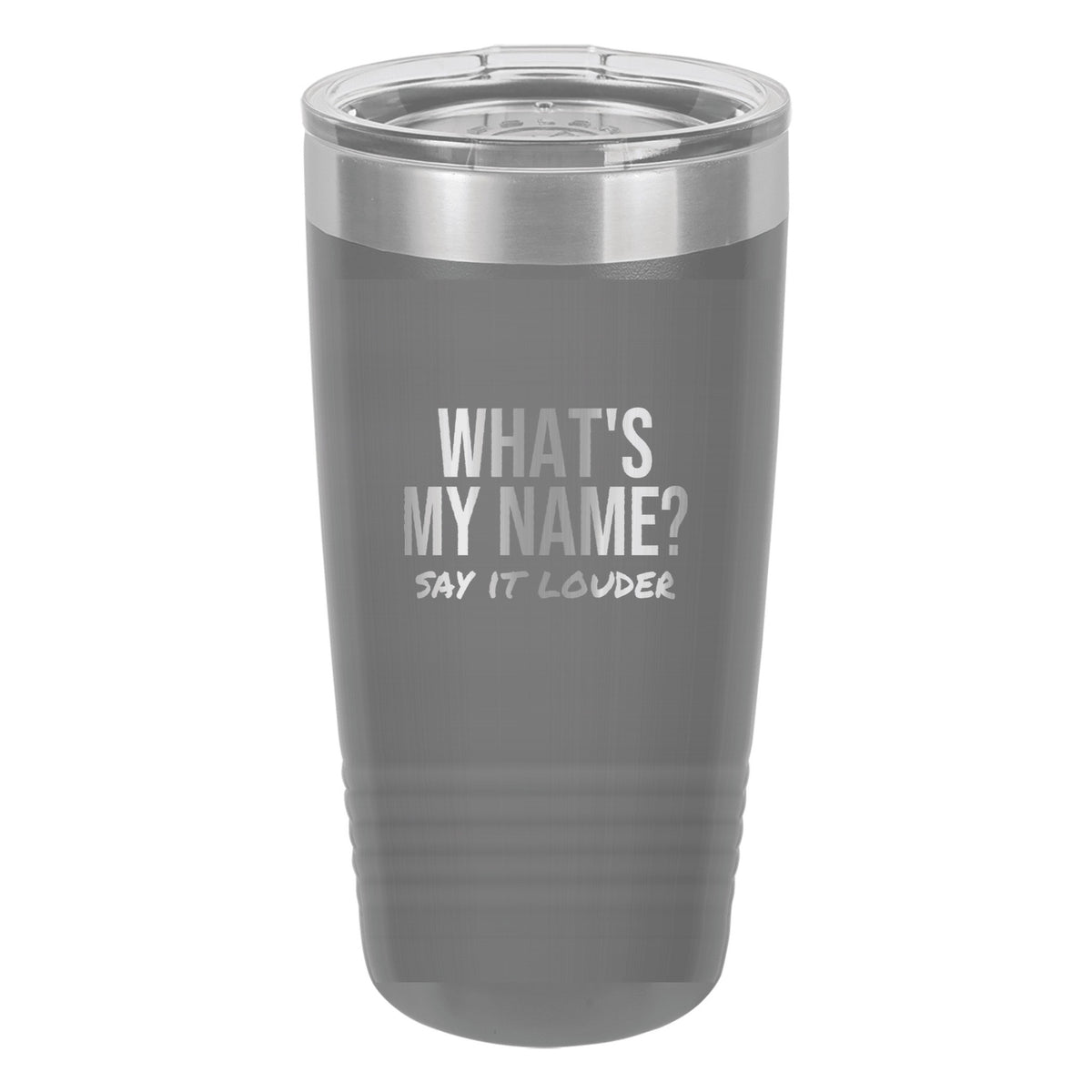 What's My Name laser etched 20 oz Polar Camel ringneck tumbler in Dark Gray