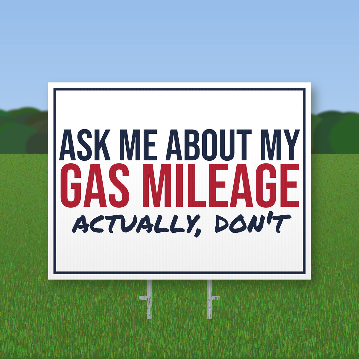 Ask Me About My Gas Mileage Yard Sign mockup with wire stake