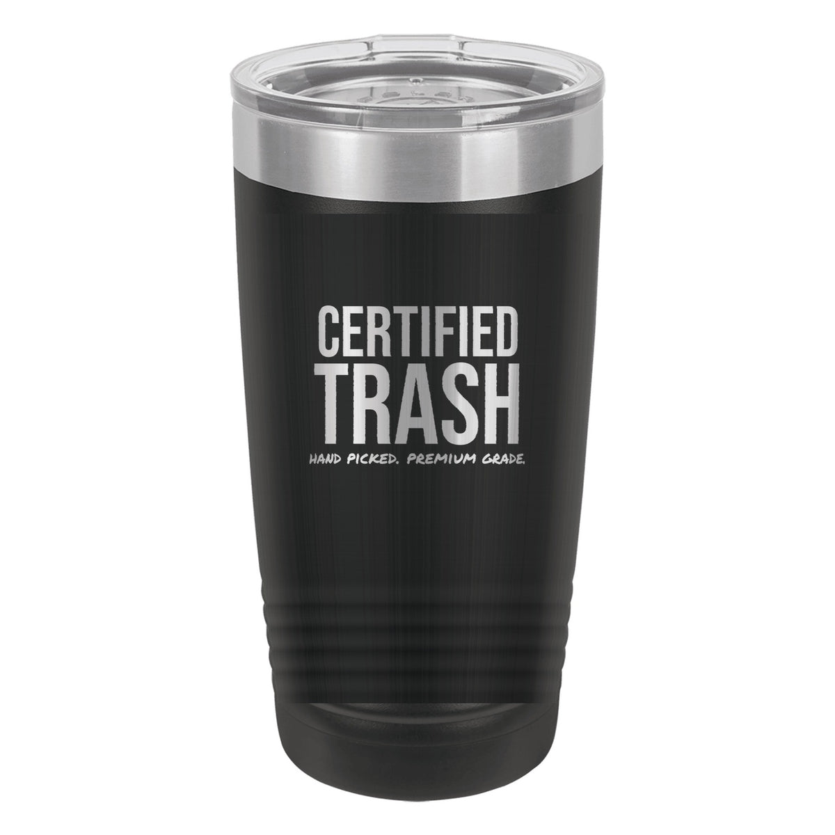 Certified Trash laser etched 20 oz Polar Camel ringneck tumbler in Black
