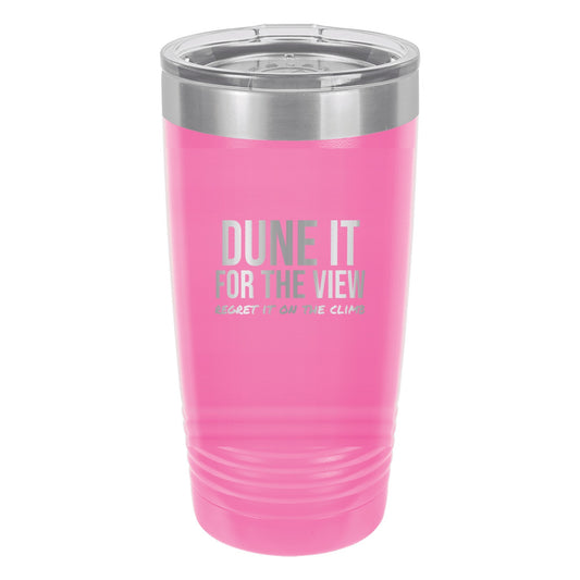Dune It For The View laser etched 20 oz Polar Camel ringneck tumbler in Pink