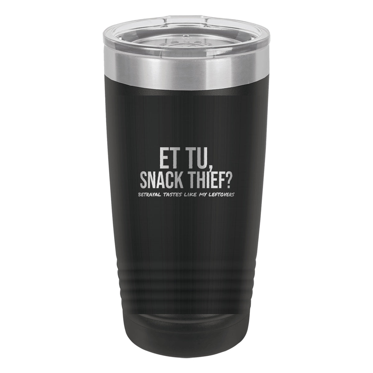 Et Tu Snack Thief laser etched 20 oz Polar Camel ringneck tumbler in Black