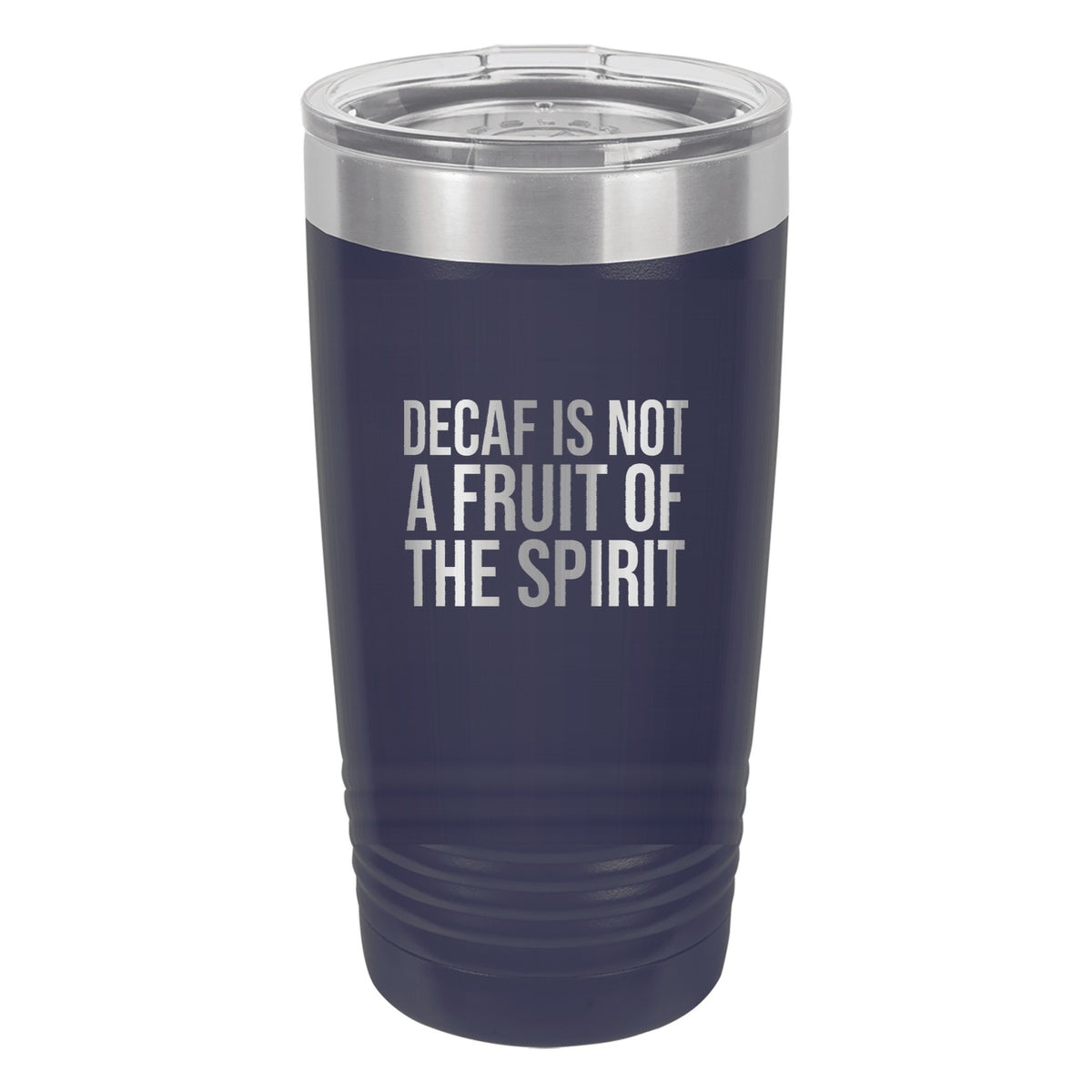 Decaf Is Not a Fruit of the Spirit tumbler in Navy Blue