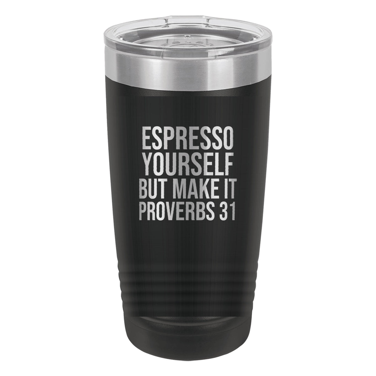 Espresso Yourself. But Make It Proverbs 31 tumbler in Black
