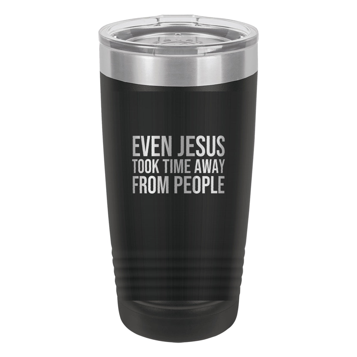 Even Jesus Took Time Away from People tumbler in Black