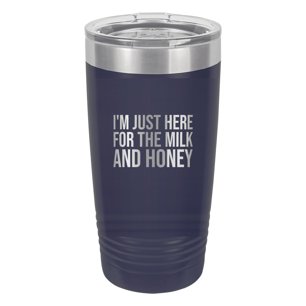 I'm Just Here for the Milk and Honey tumbler in Navy Blue