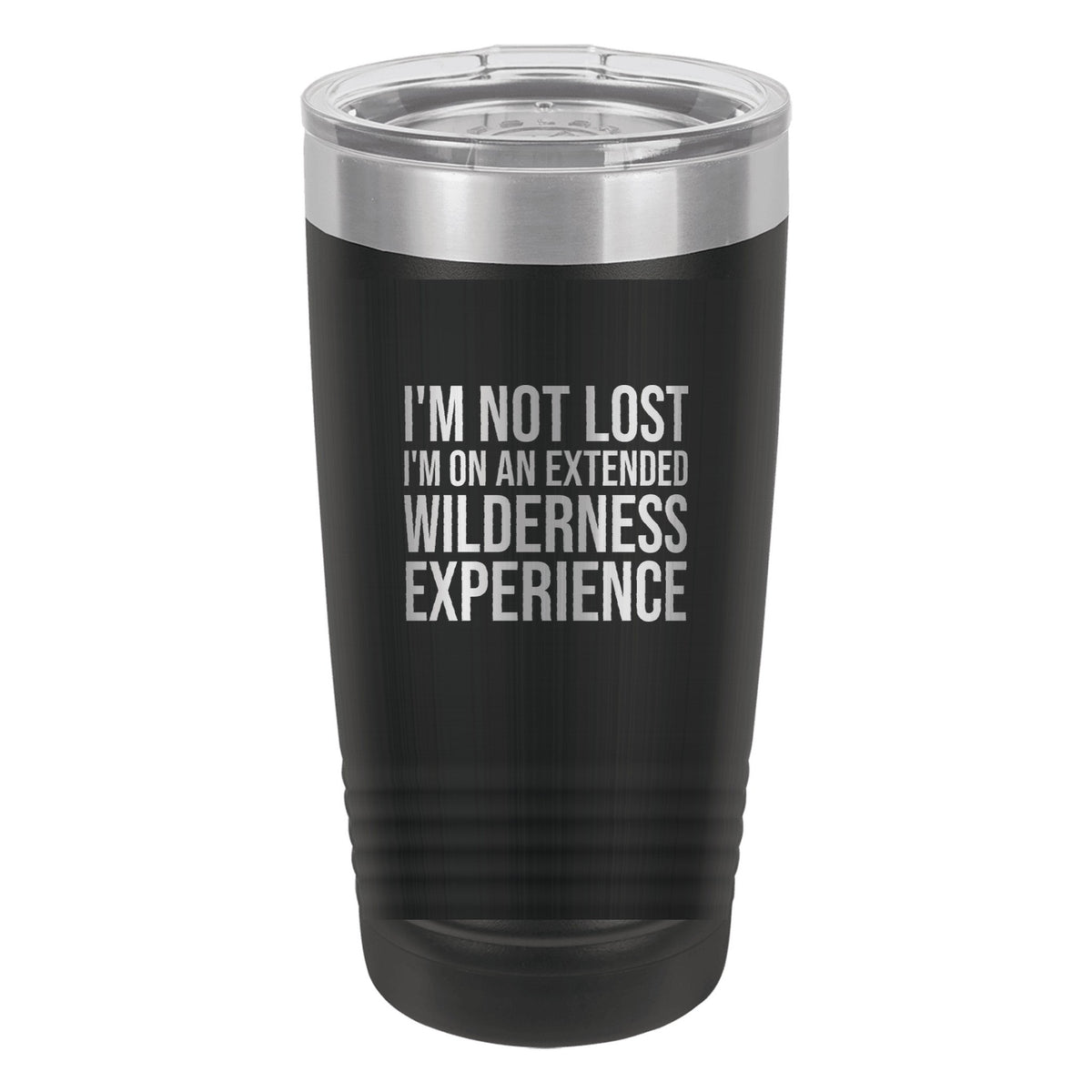 I'm Not Lost. I'm on an Extended Wilderness Experience tumbler in Black