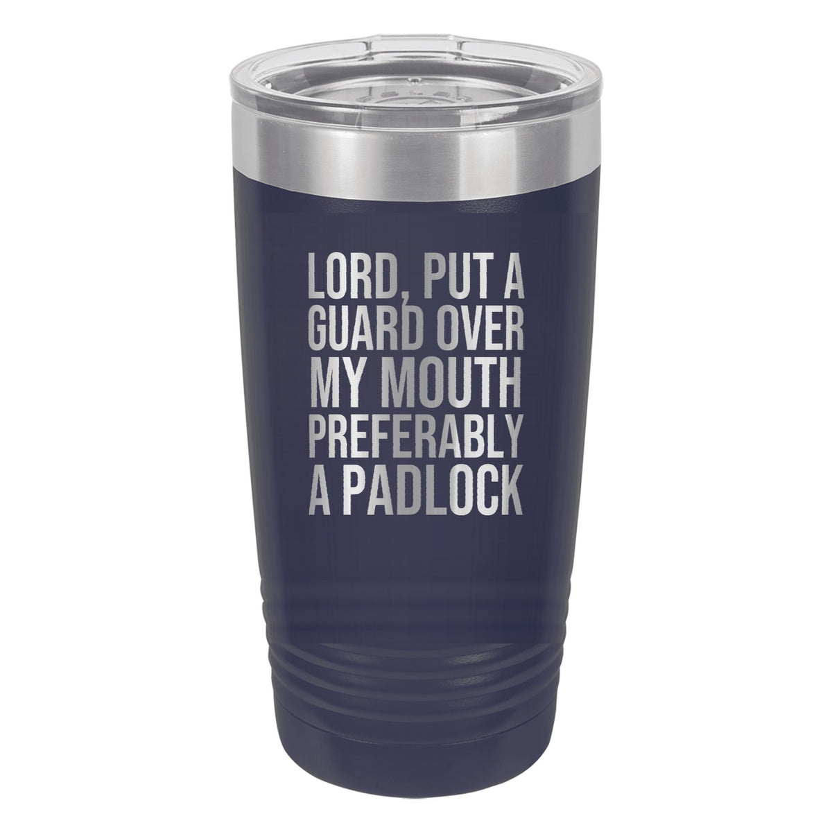 Lord, Put a Guard Over My Mouth. Preferably a Padlock tumbler in Navy Blue