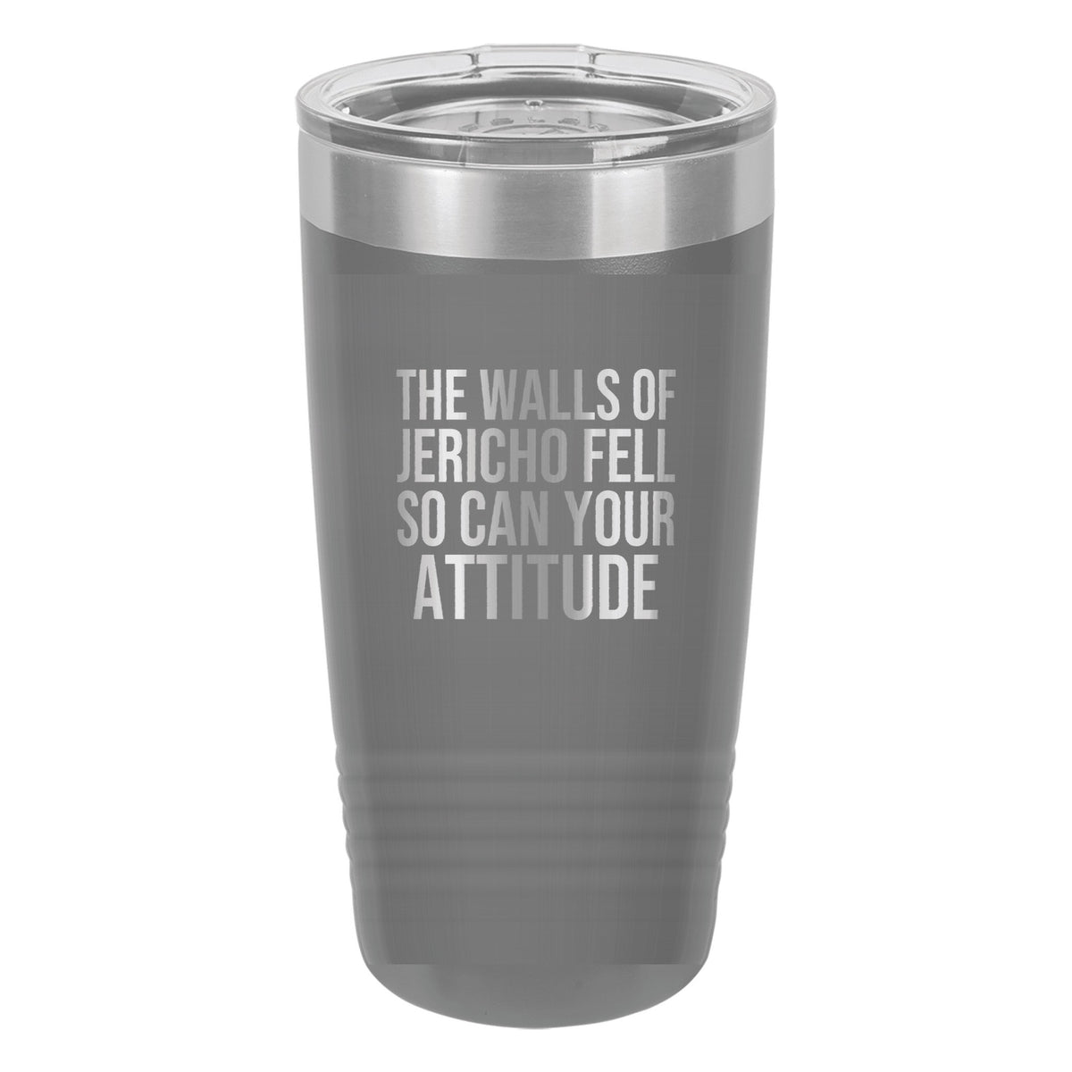 The Walls of Jericho Fell. So Can Your Attitude tumbler in Dark Gray