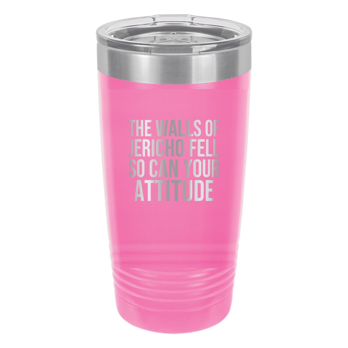 The Walls of Jericho Fell. So Can Your Attitude tumbler in Pink