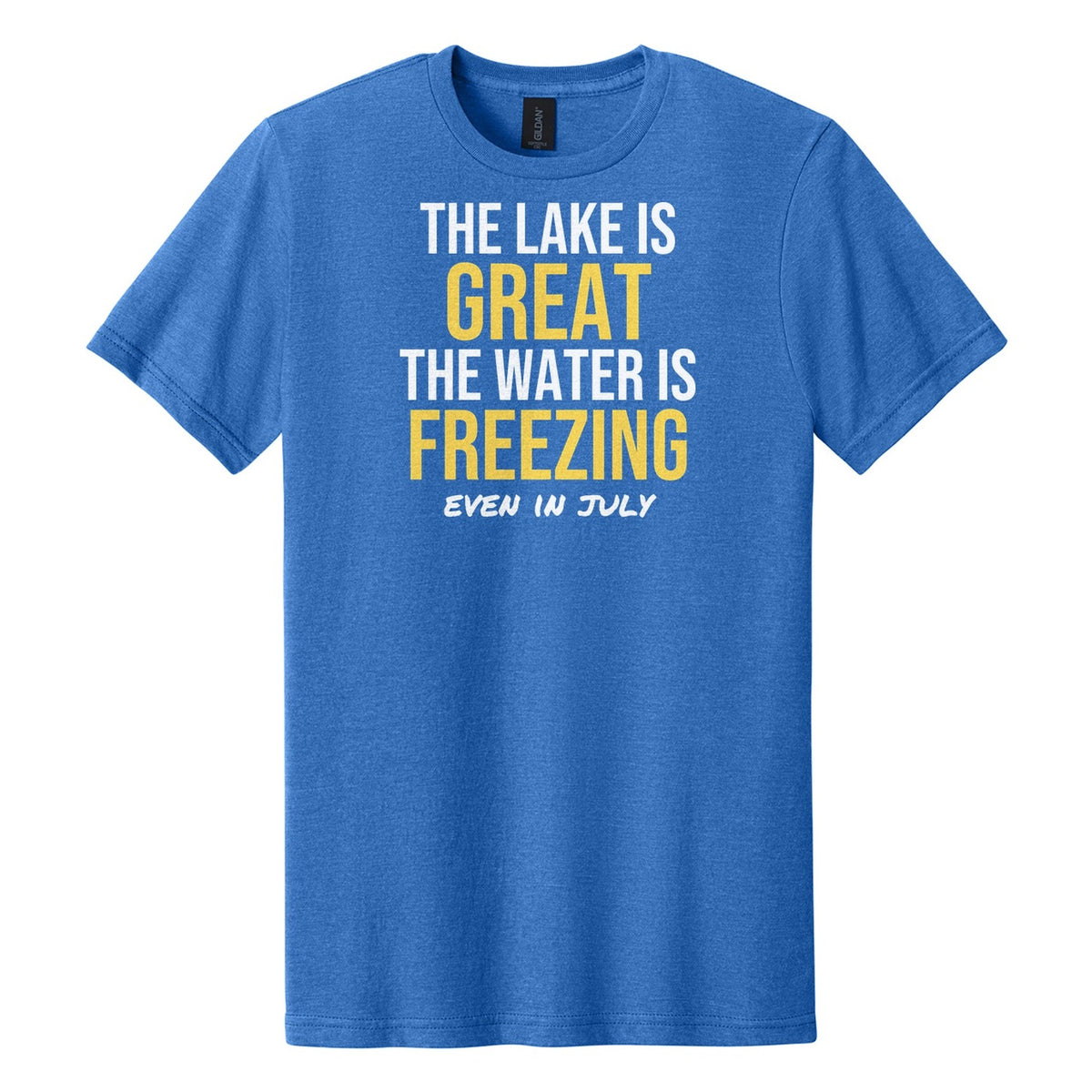 The Lake Is Great The Water Is Freezing tee on Gildan Softstyle CVC 64000CVC in Royal Mist