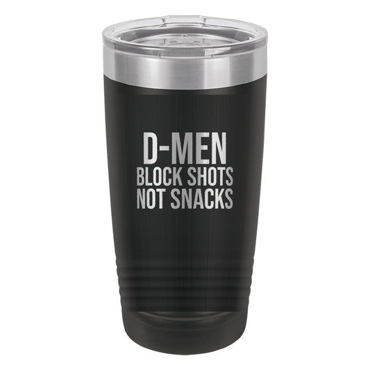 D-Men Block Shots Not Snacks hockey tumbler in Black