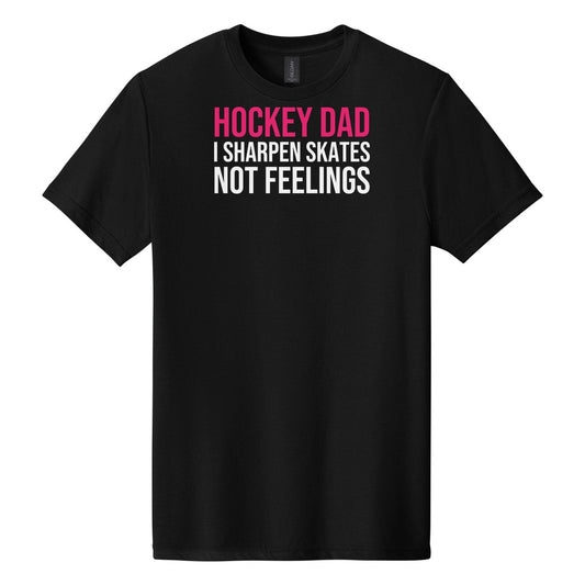 Hockey Dad Fixes Skates Not Feelings hockey tee in Pitch Black