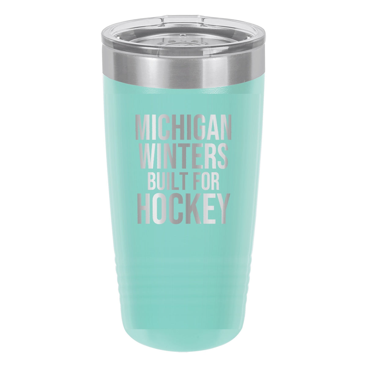 Michigan Winters Built For Hockey hockey tumbler in Teal