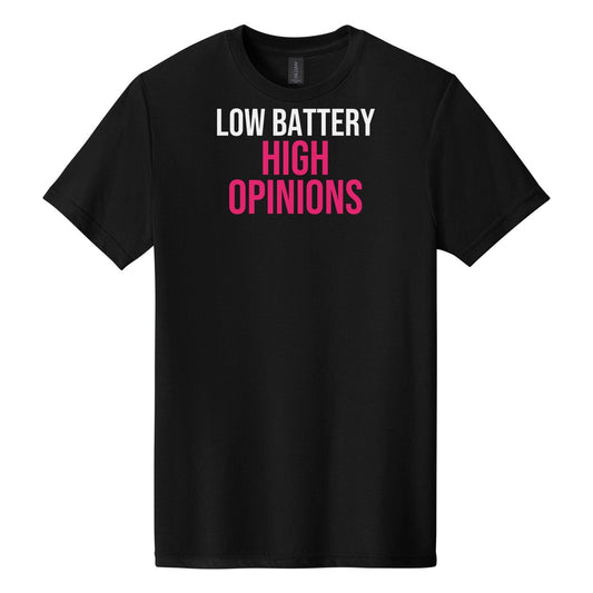 Low Battery High Opinions tee on Gildan Softstyle CVC 64000CVC in Pitch Black