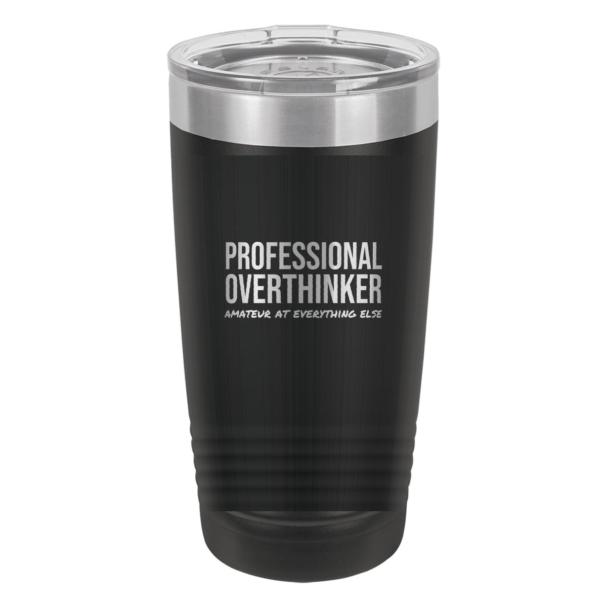 Professional Overthinker laser etched 20 oz Polar Camel ringneck tumbler in Black