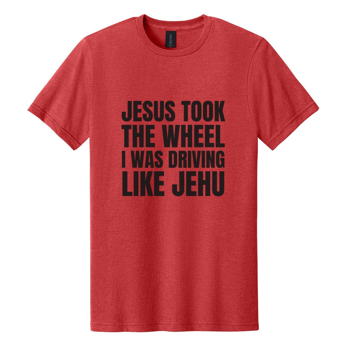 Jesus Took the Wheel. I Was Driving Like Jehu tee in Red Mist, Anton font, Black ink