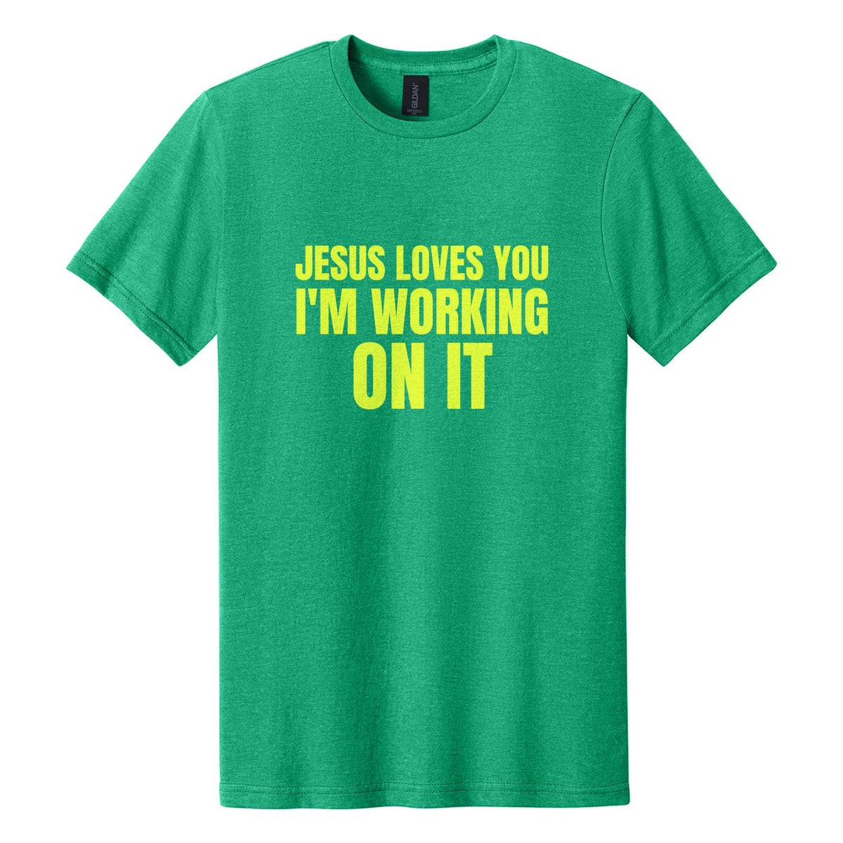 Jesus Loves You. I'm Working on It tee in Kelly Mist, Anton font, Neon Yellow ink