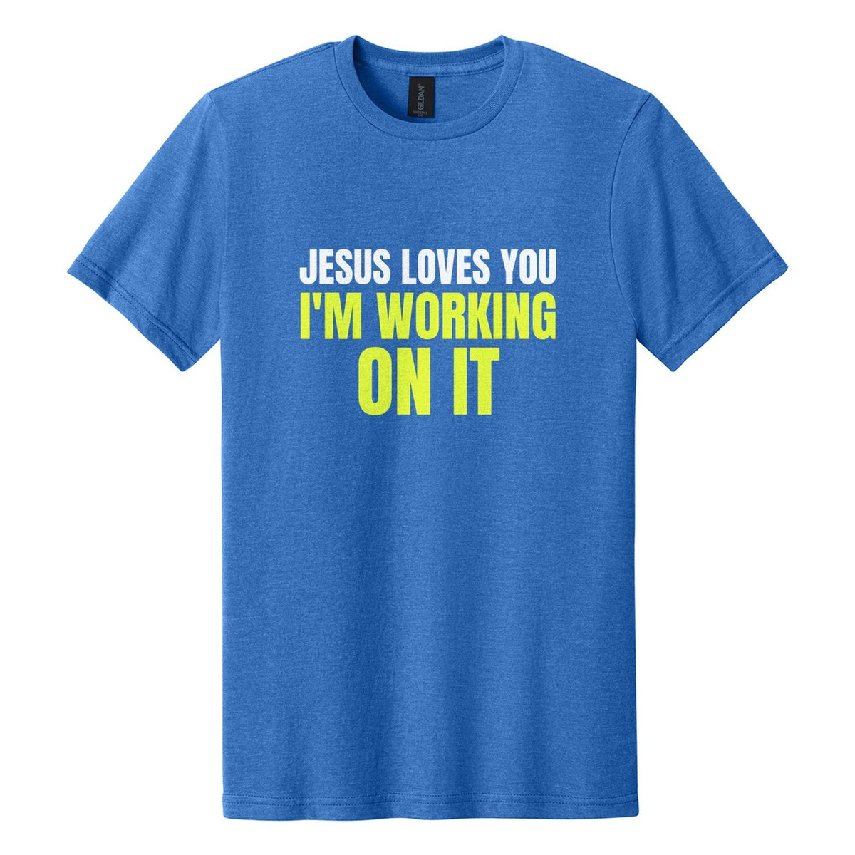 Jesus Loves You. I'm Working on It tee in Royal Mist, Anton font, White + Neon Yellow ink