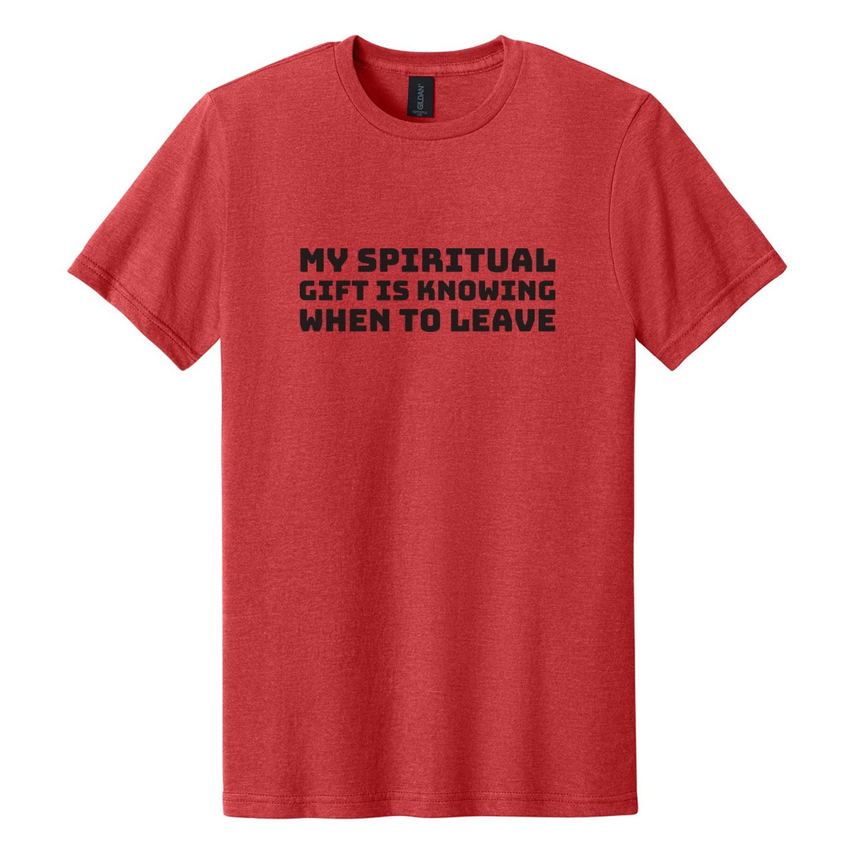 My Spiritual Gift Is Knowing When to Leave tee in Red Mist, Bungee font, Black ink