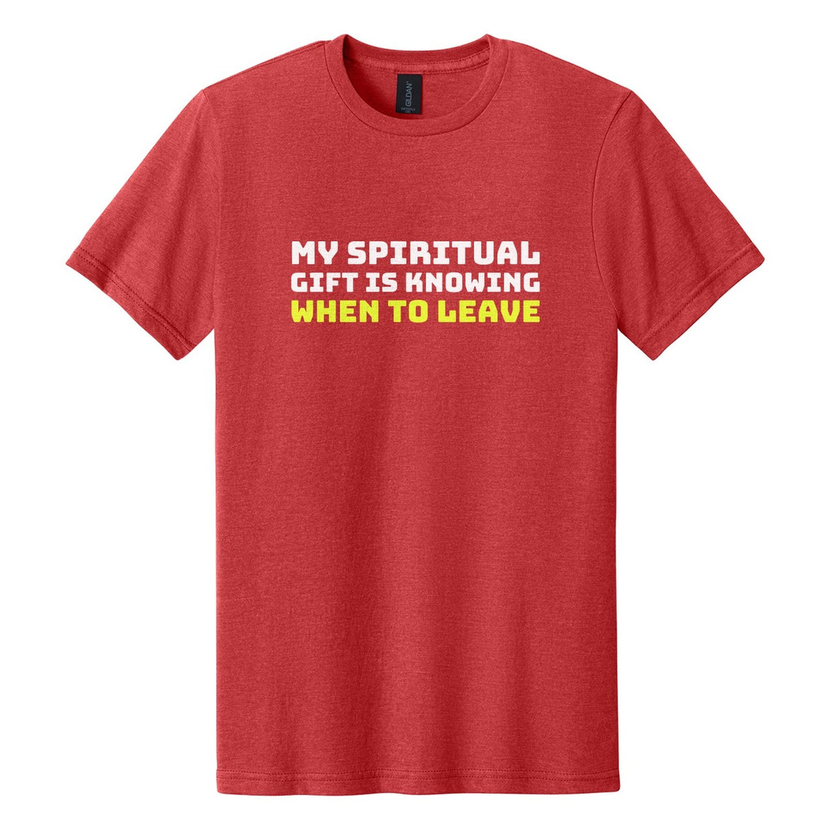 My Spiritual Gift Is Knowing When to Leave tee in Red Mist, Bungee font, White + Neon Yellow ink