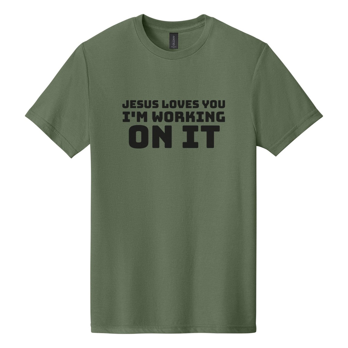Jesus Loves You. I'm Working on It tee in Cactus, Bungee font, Black ink