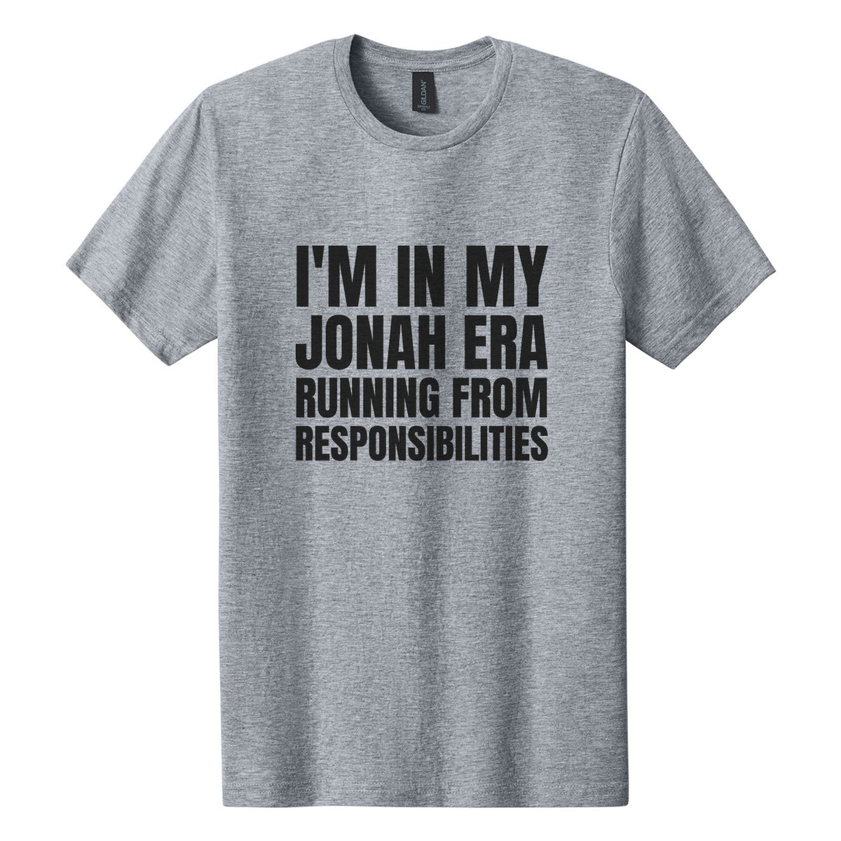 I'm in My Jonah Era. Running from Responsibilities tee in Ring Spun Sport Grey, Anton font, Black ink