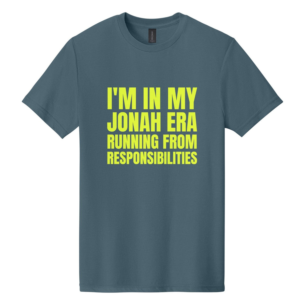 I'm in My Jonah Era. Running from Responsibilities tee in Steel Blue, Anton font, Neon Yellow ink