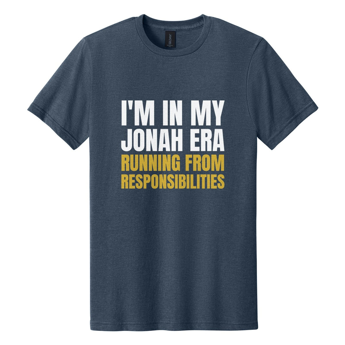 I'm in My Jonah Era. Running from Responsibilities tee in Navy Mist, Anton font, White + Metallic Gold ink