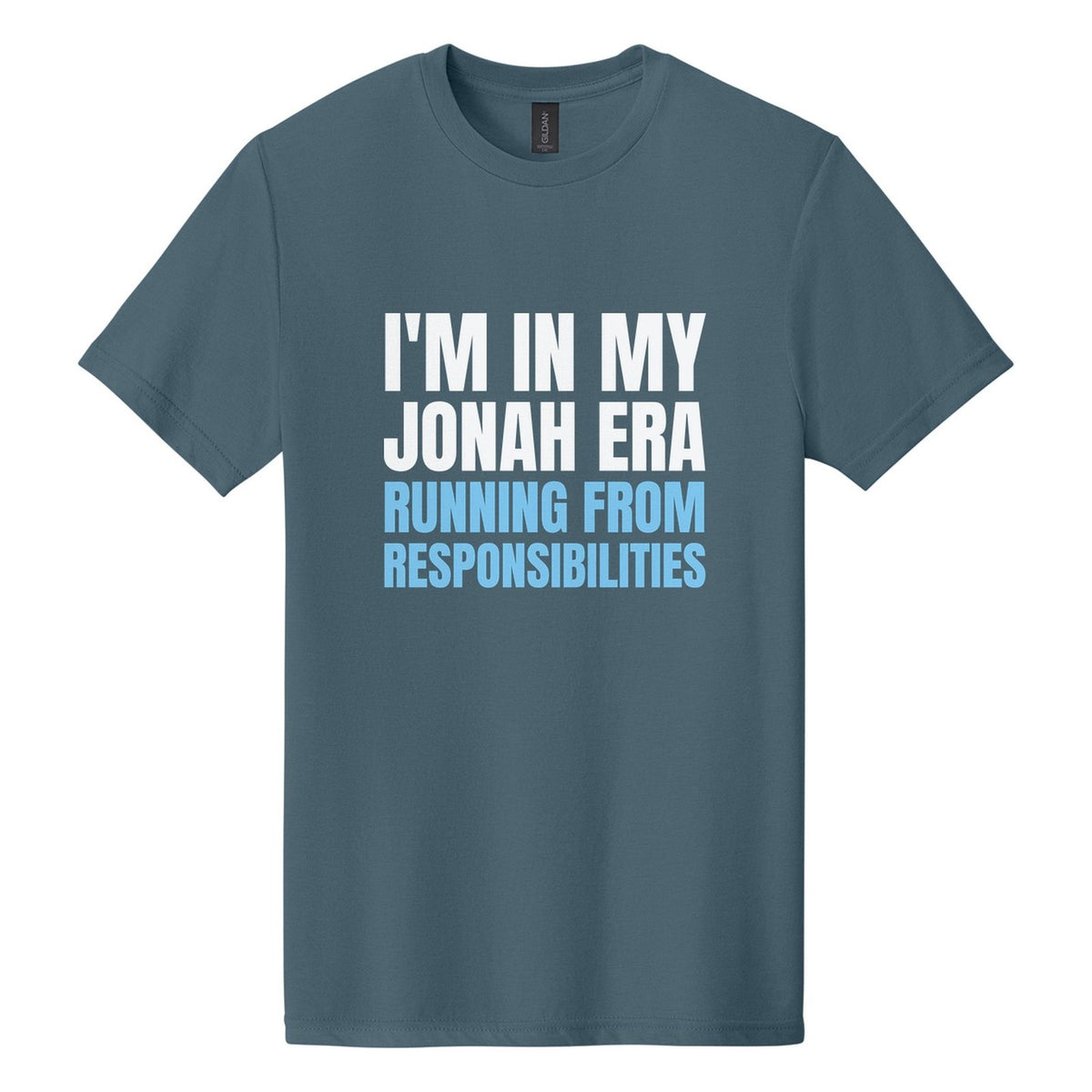 I'm in My Jonah Era. Running from Responsibilities tee in Steel Blue, Anton font, White + Sky Blue ink