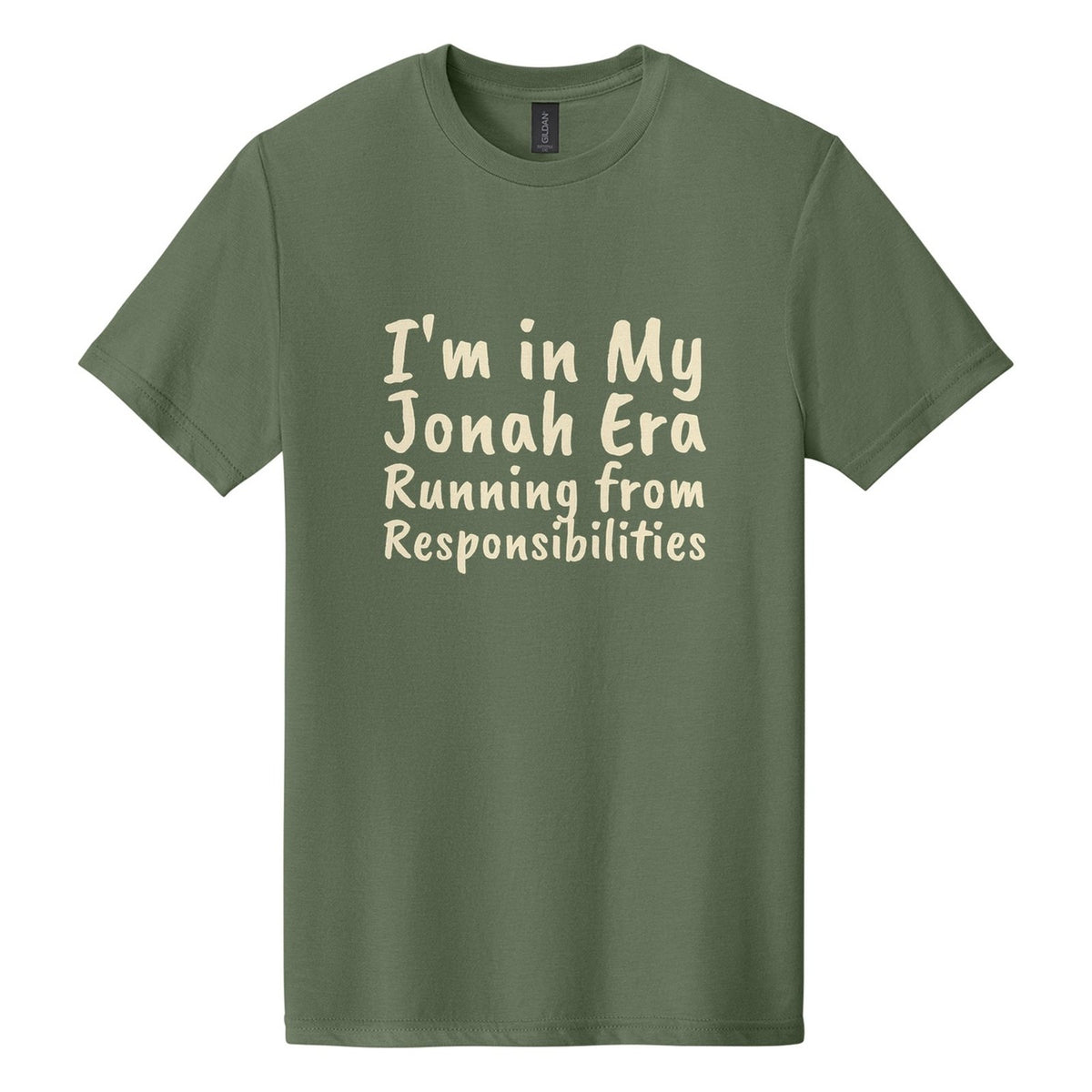 I'm in My Jonah Era. Running from Responsibilities tee in Cactus, Caveat Brush font, Cream ink