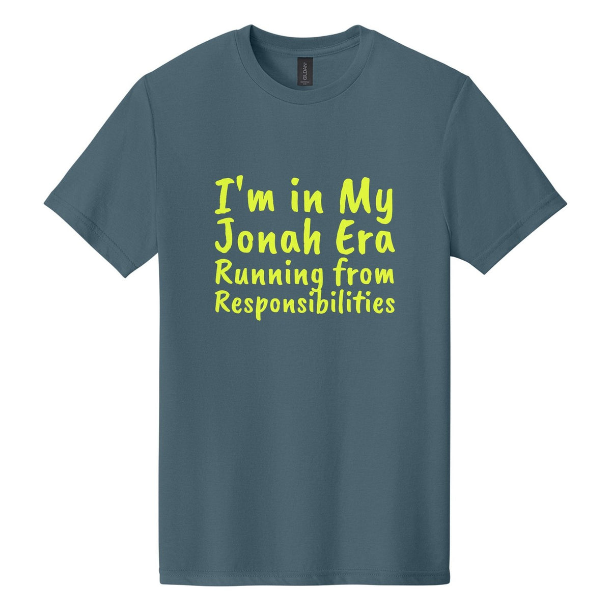 I'm in My Jonah Era. Running from Responsibilities tee in Steel Blue, Caveat Brush font, Neon Yellow ink