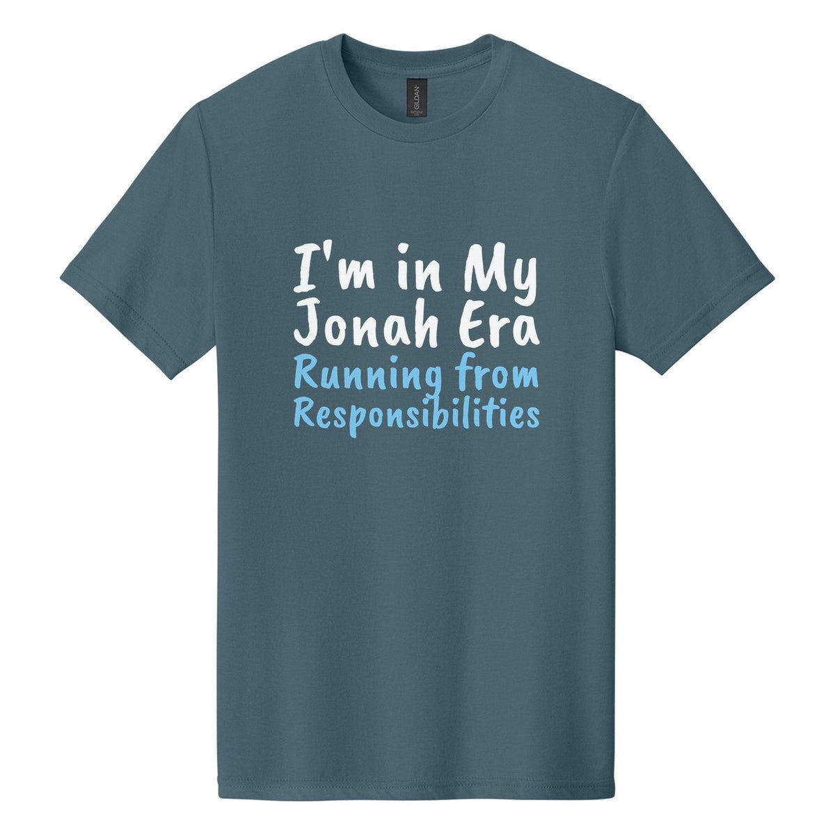 I'm in My Jonah Era. Running from Responsibilities tee in Steel Blue, Caveat Brush font, White + Sky Blue ink