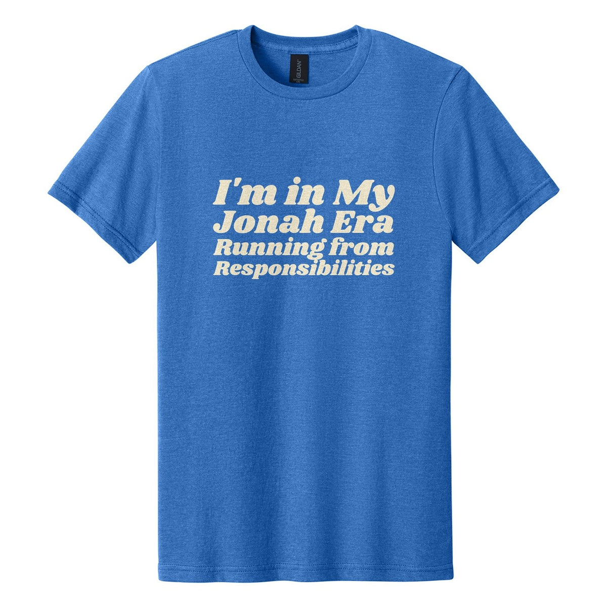 I'm in My Jonah Era. Running from Responsibilities tee in Royal Mist, Shrikhand font, Cream ink