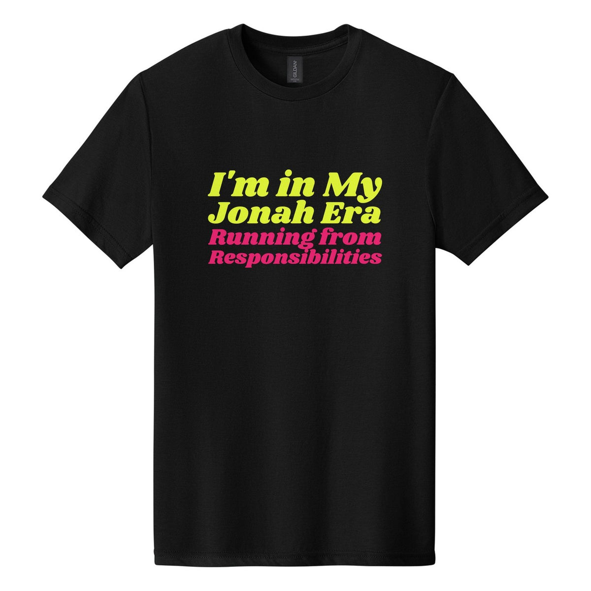 I'm in My Jonah Era. Running from Responsibilities tee in Pitch Black, Shrikhand font, Neon Yellow + Hot Pink ink