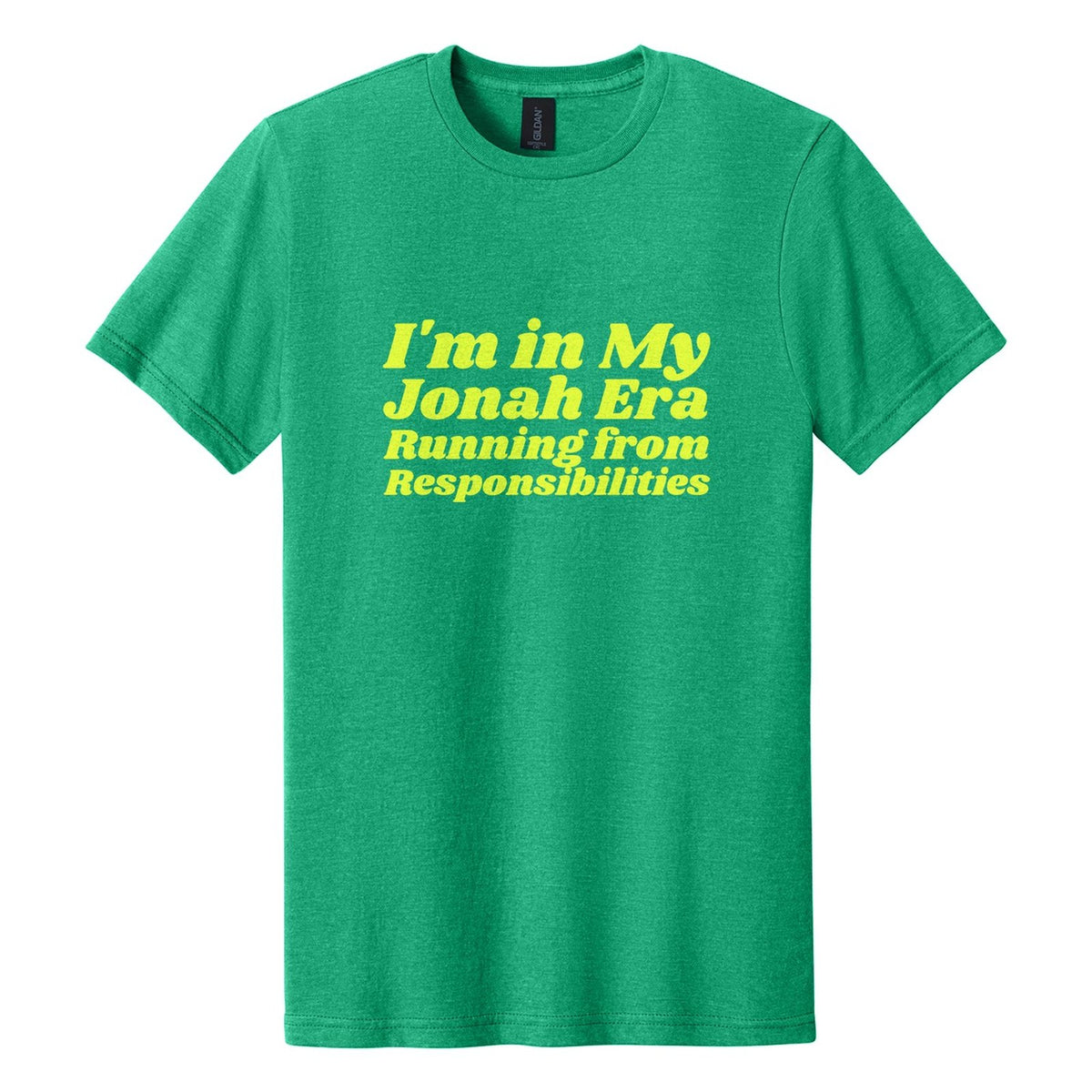 I'm in My Jonah Era. Running from Responsibilities tee in Kelly Mist, Shrikhand font, Neon Yellow ink