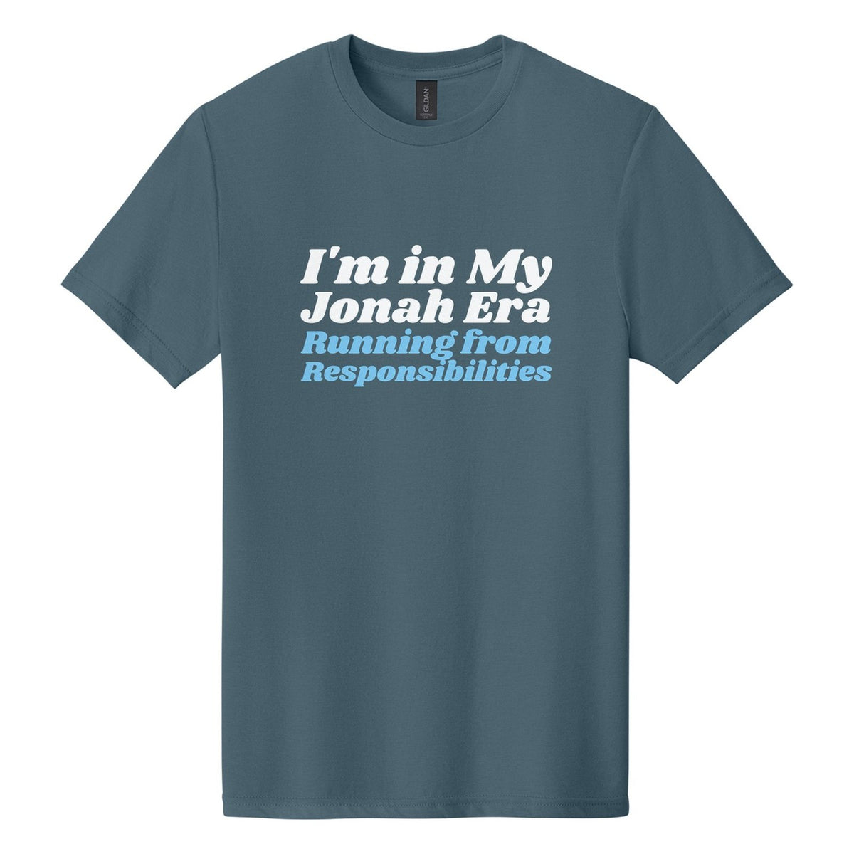 I'm in My Jonah Era. Running from Responsibilities tee in Steel Blue, Shrikhand font, White + Sky Blue ink