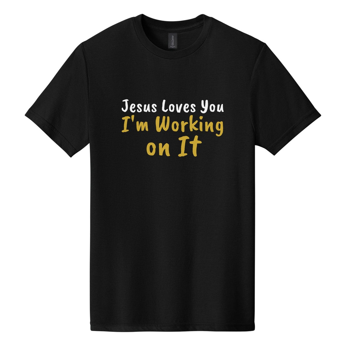 Jesus Loves You. I'm Working on It tee in Pitch Black, Caveat Brush font, White + Metallic Gold ink