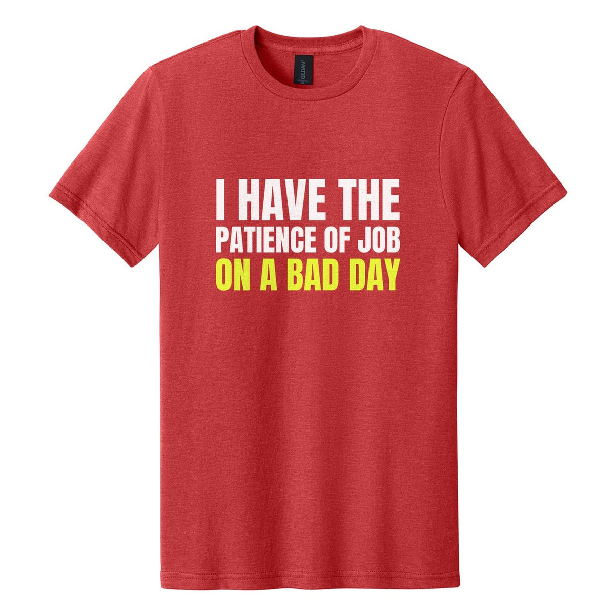 I Have the Patience of Job. On a Bad Day tee in Red Mist, Anton font, White + Neon Yellow ink