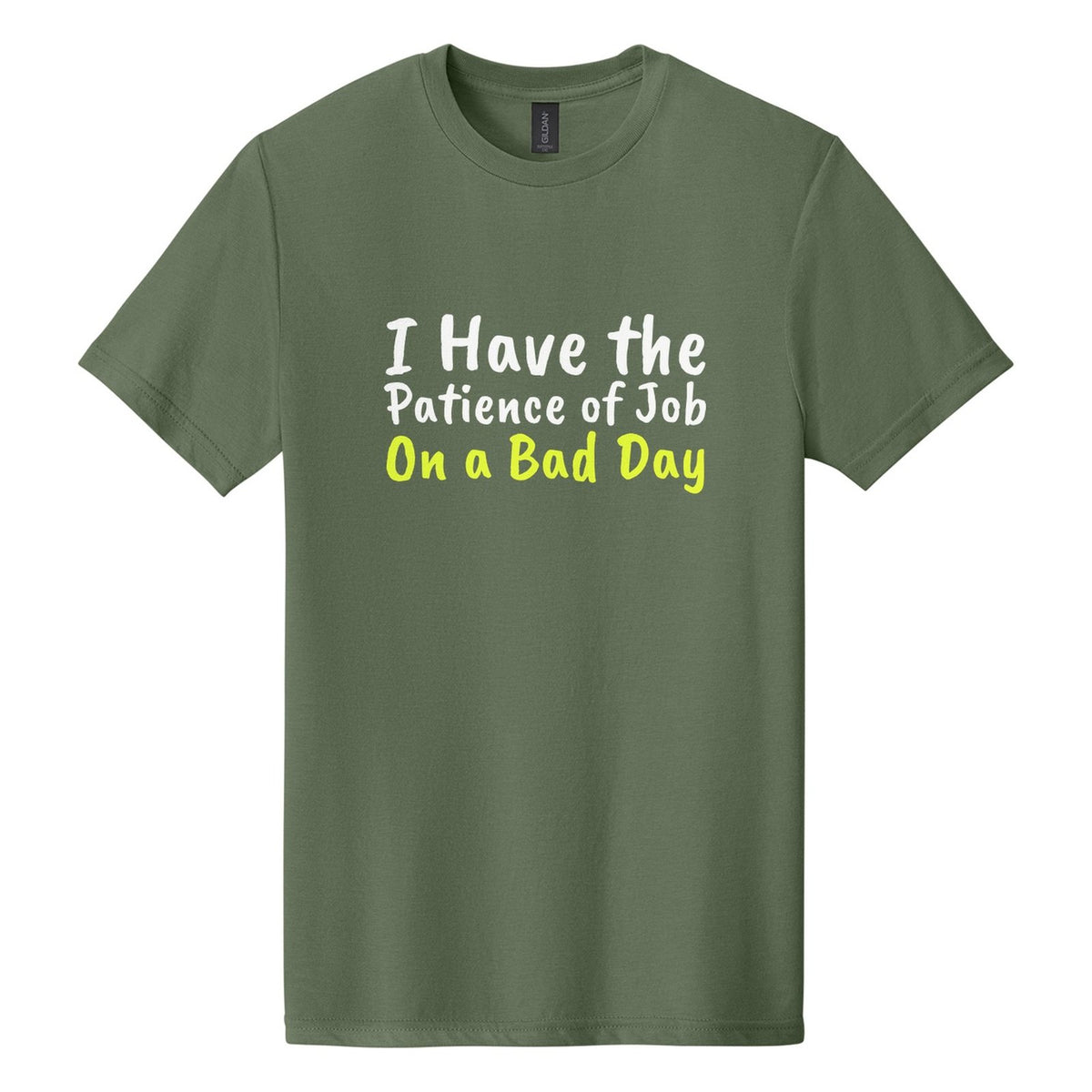 I Have the Patience of Job. On a Bad Day tee in Cactus, Caveat Brush font, White + Neon Yellow ink