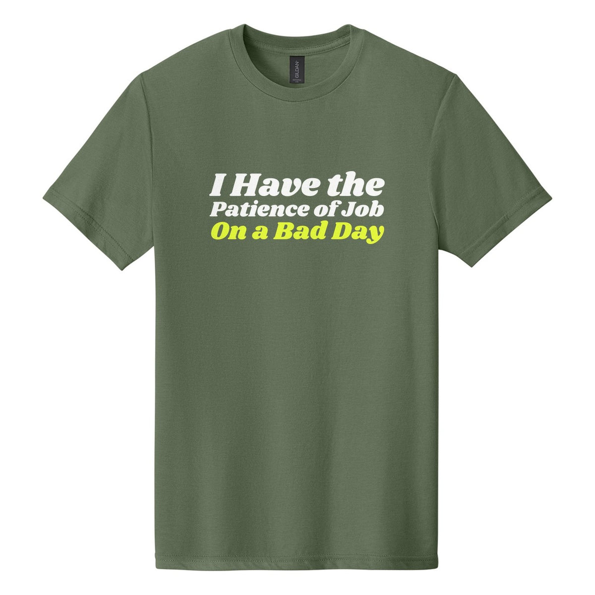 I Have the Patience of Job. On a Bad Day tee in Cactus, Shrikhand font, White + Neon Yellow ink