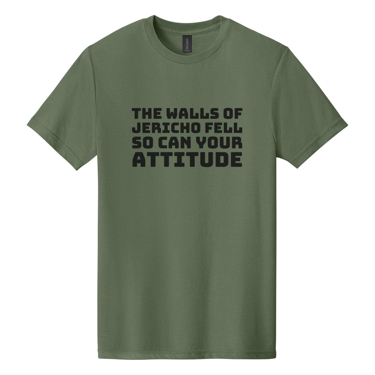 The Walls of Jericho Fell. So Can Your Attitude tee in Cactus, Bungee font, Black ink