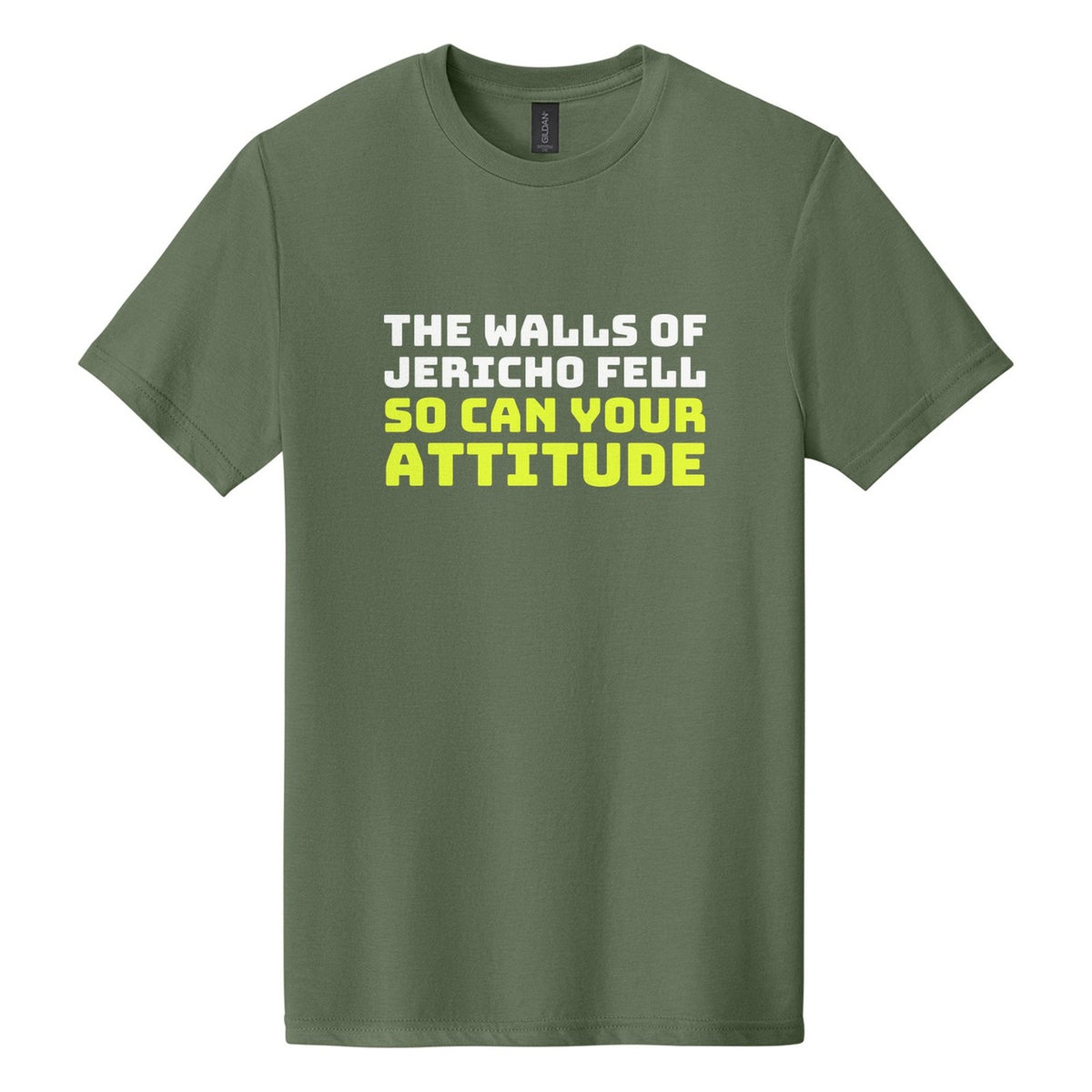 The Walls of Jericho Fell. So Can Your Attitude tee in Cactus, Bungee font, White + Neon Yellow ink