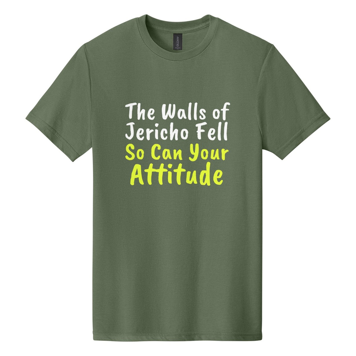 The Walls of Jericho Fell. So Can Your Attitude tee in Cactus, Caveat Brush font, White + Neon Yellow ink