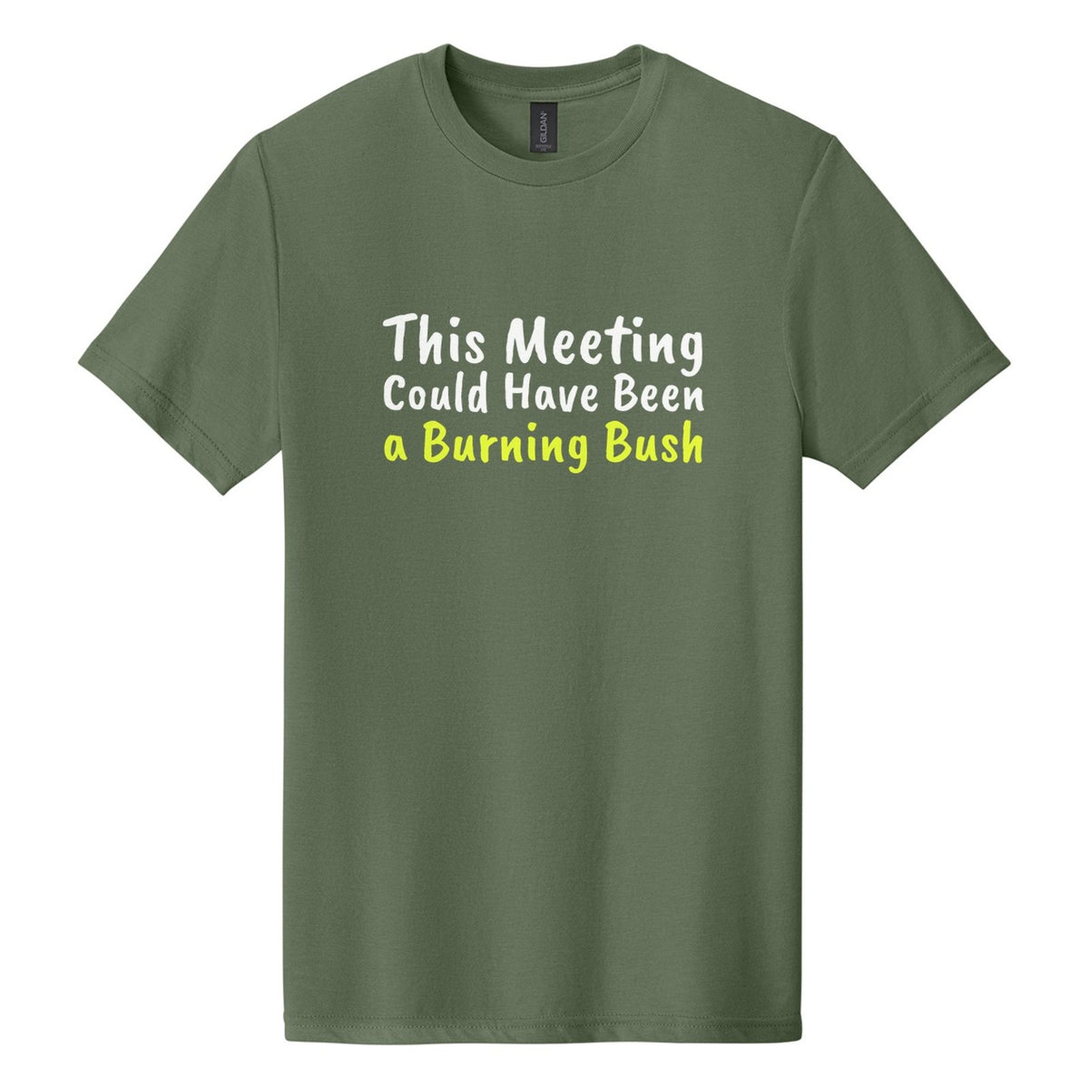 This Meeting Could Have Been a Burning Bush tee in Cactus, Caveat Brush font, White + Neon Yellow ink