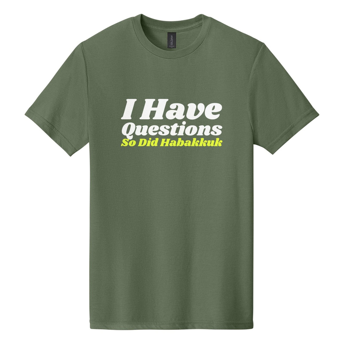 I Have Questions. So Did Habakkuk tee in Cactus, Shrikhand font, White + Neon Yellow ink