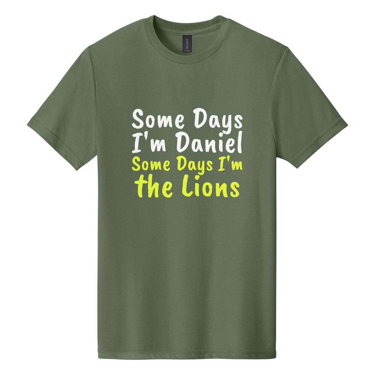 Some Days I'm Daniel. Some Days I'm the Lions tee in Cactus, Caveat Brush font, White + Neon Yellow ink