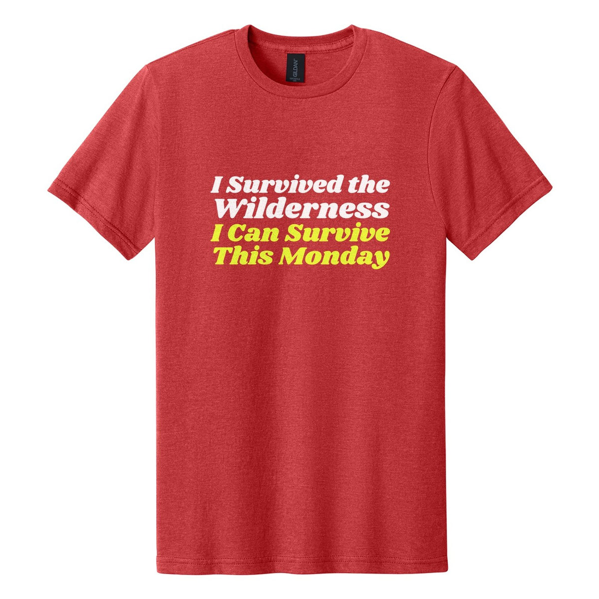 I Survived the Wilderness. I Can Survive This Monday tee in Red Mist, Shrikhand font, White + Neon Yellow ink
